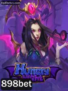 Descubra o Mundo Emocionante de HungryNight com 898bet